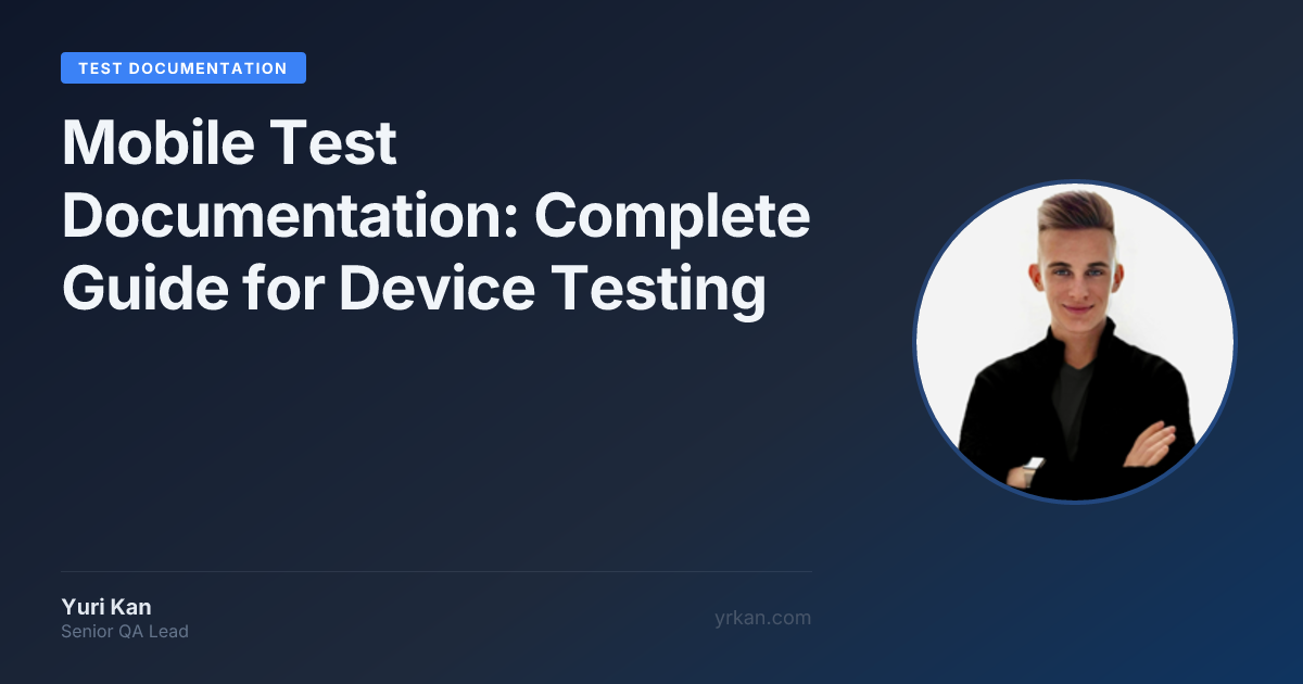 Mobile Test Documentation · Yuri Kan